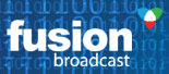 Fusion Broadcast